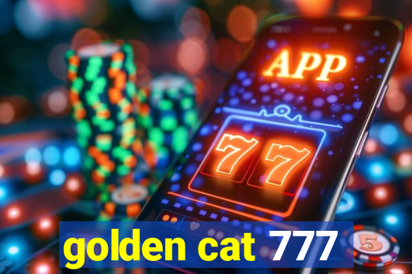 golden cat 777