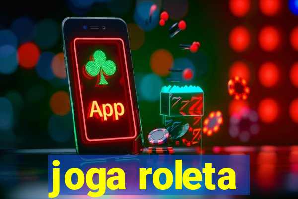 joga roleta