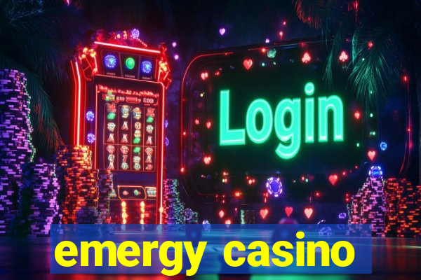 emergy casino