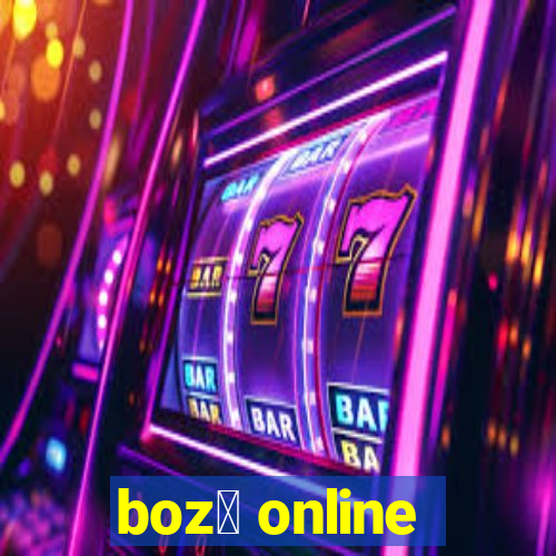 boz贸 online