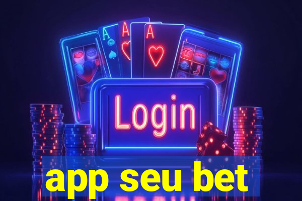 app seu bet