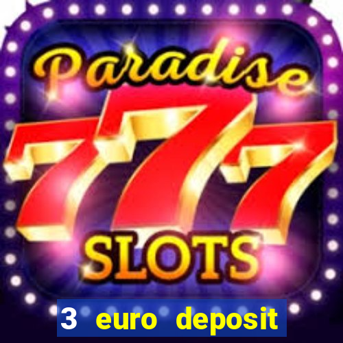 3 euro deposit casino ireland