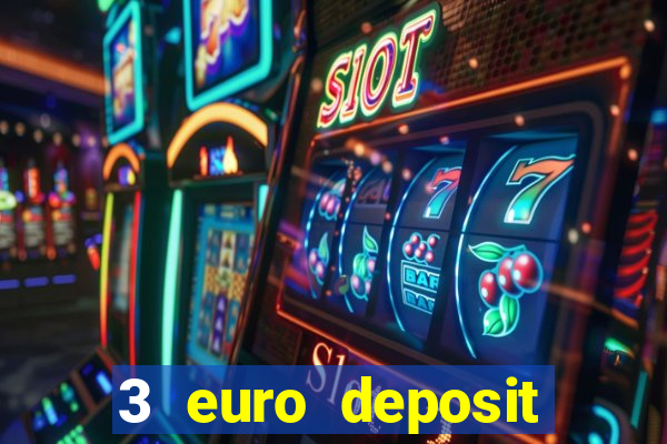 3 euro deposit casino ireland