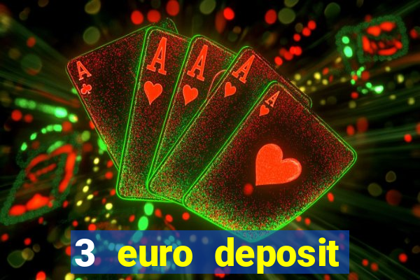 3 euro deposit casino ireland