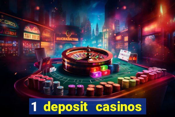 1 deposit casinos in canada