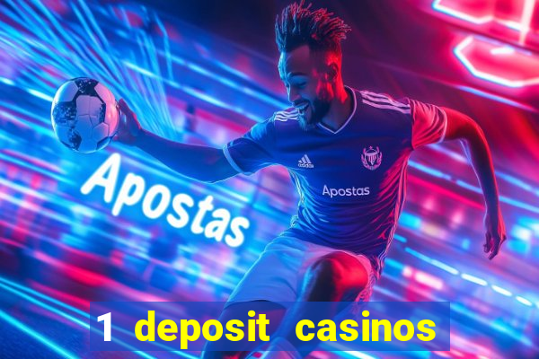 1 deposit casinos in canada