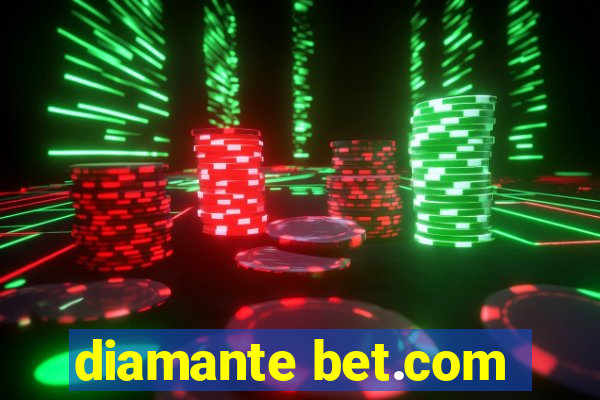 diamante bet.com