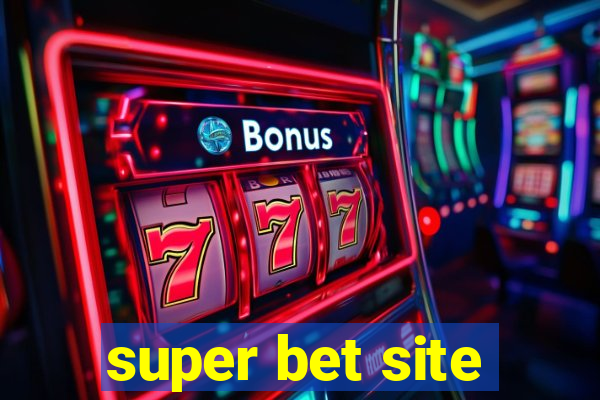 super bet site