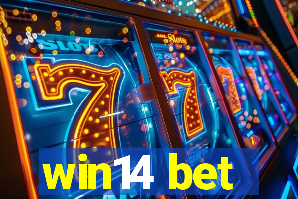 win14 bet