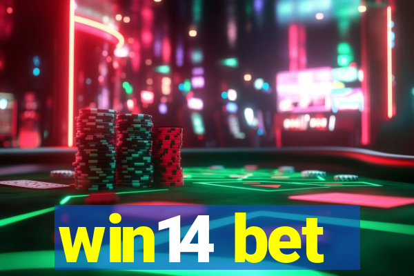 win14 bet