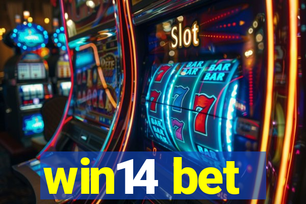 win14 bet