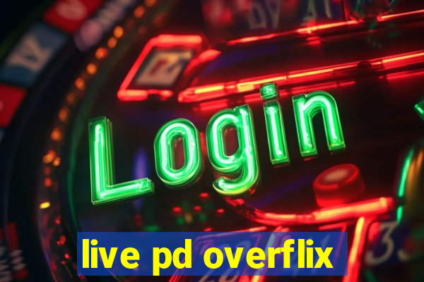 live pd overflix