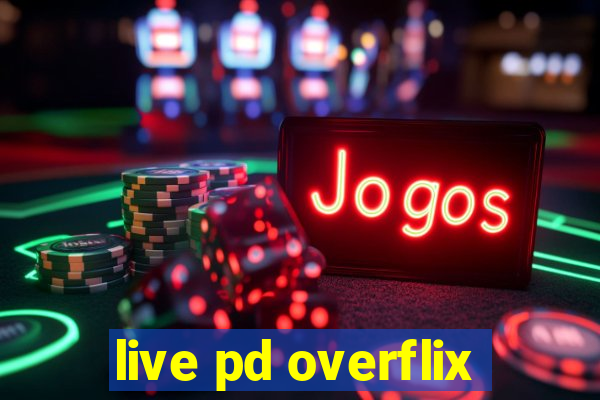 live pd overflix