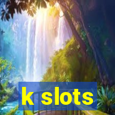 k slots