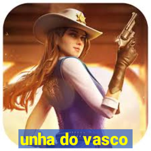 unha do vasco