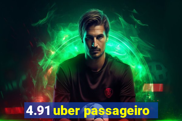 4.91 uber passageiro