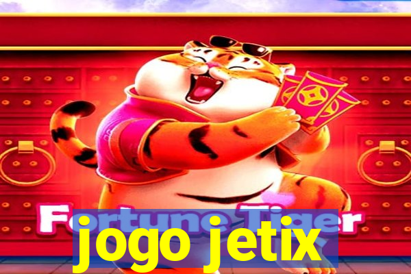 jogo jetix