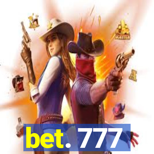 bet. 777