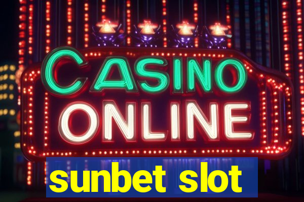 sunbet slot