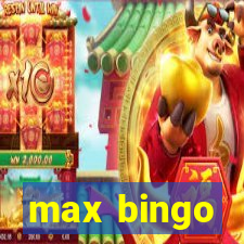 max bingo