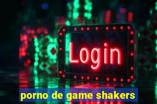 porno de game shakers