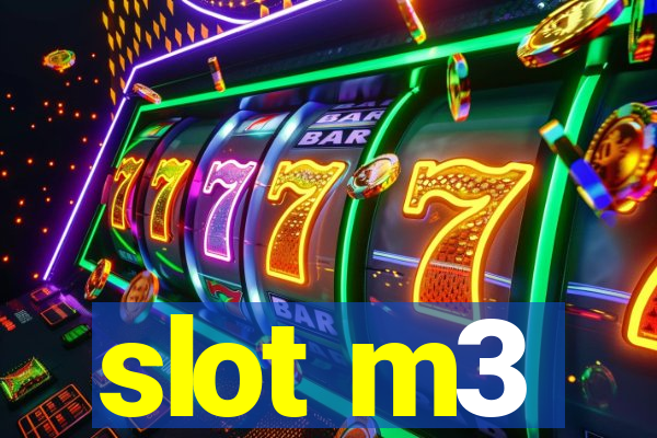 slot m3