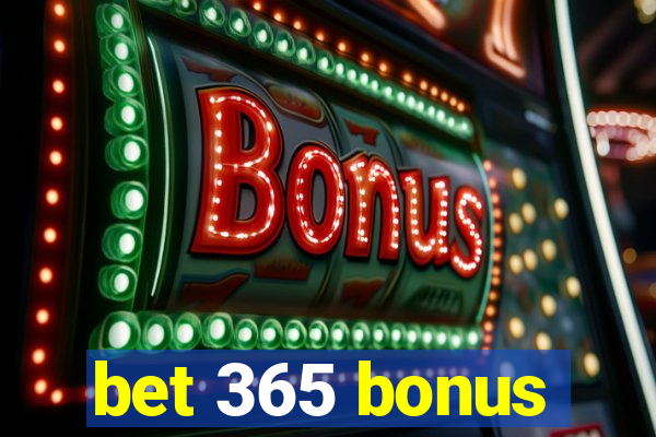 bet 365 bonus