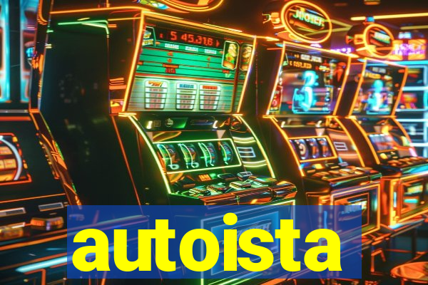 autoista