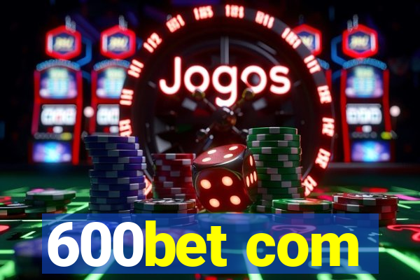 600bet com