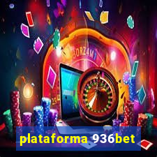 plataforma 936bet