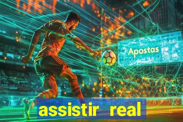 assistir real madrid multicanais