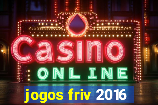 jogos friv 2016