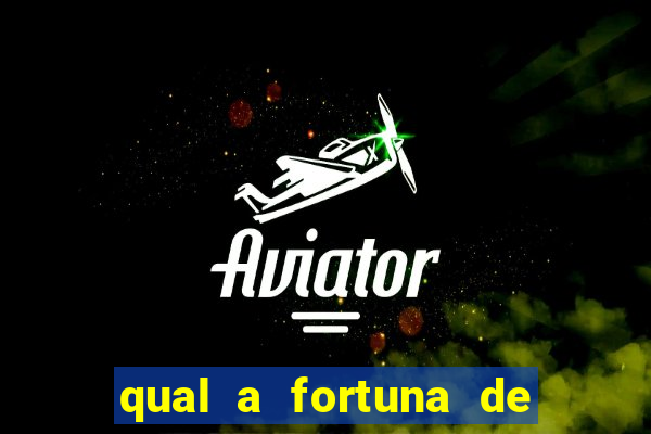 qual a fortuna de sorocaba cantor