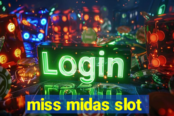 miss midas slot