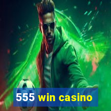 555 win casino