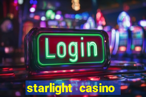 starlight casino new west