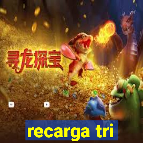 recarga tri