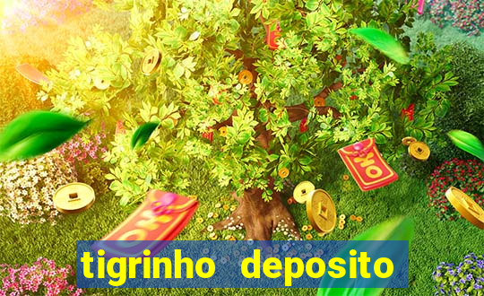 tigrinho deposito de 1 real