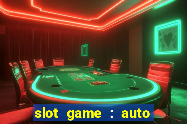 slot game : auto pg win