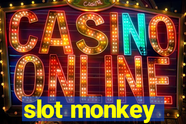 slot monkey