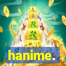 hanime.