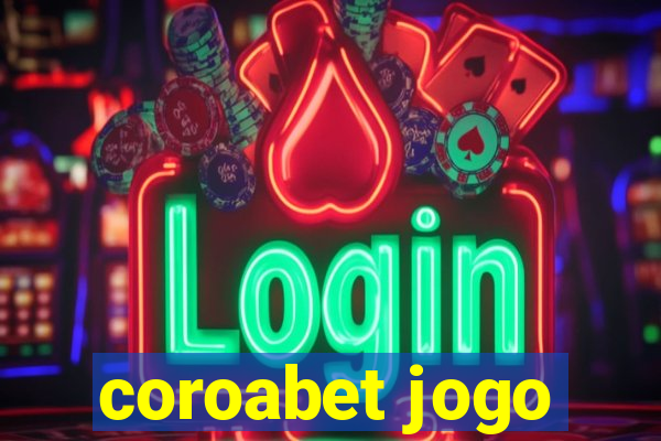 coroabet jogo