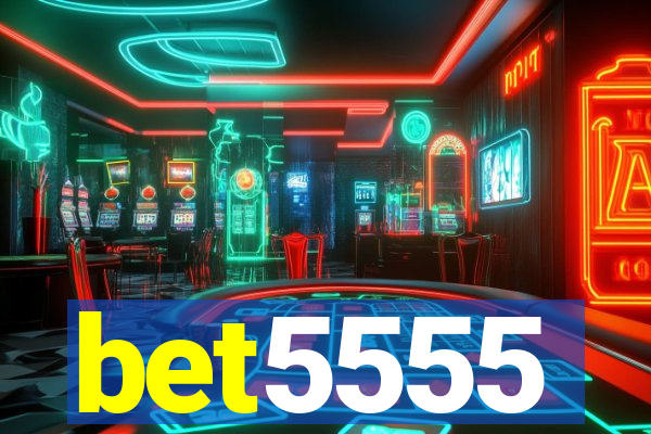 bet5555