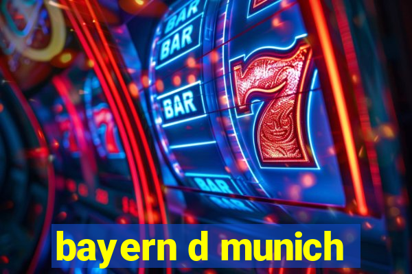 bayern d munich