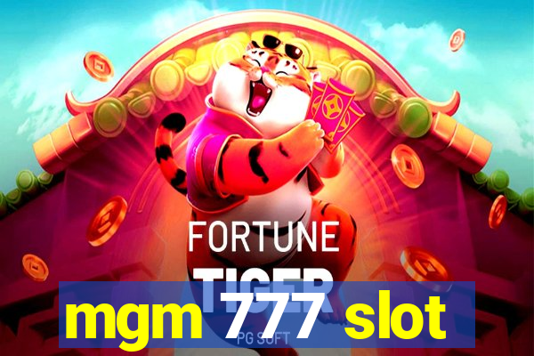 mgm 777 slot