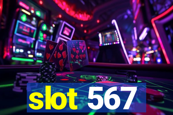 slot 567