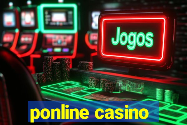 ponline casino