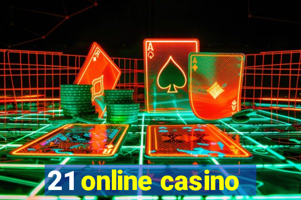 21 online casino