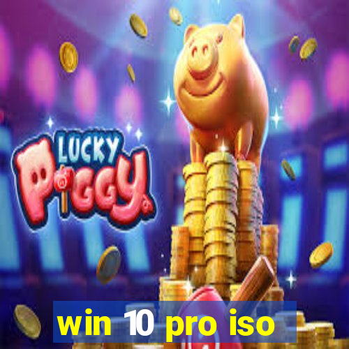 win 10 pro iso