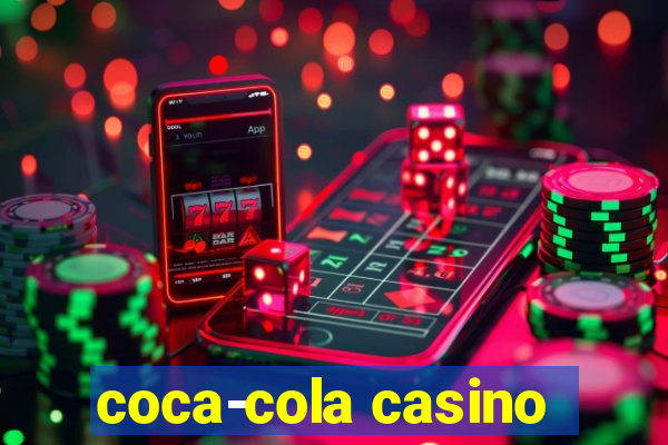 coca-cola casino